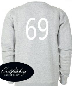 69 Font Sweatshirt Back