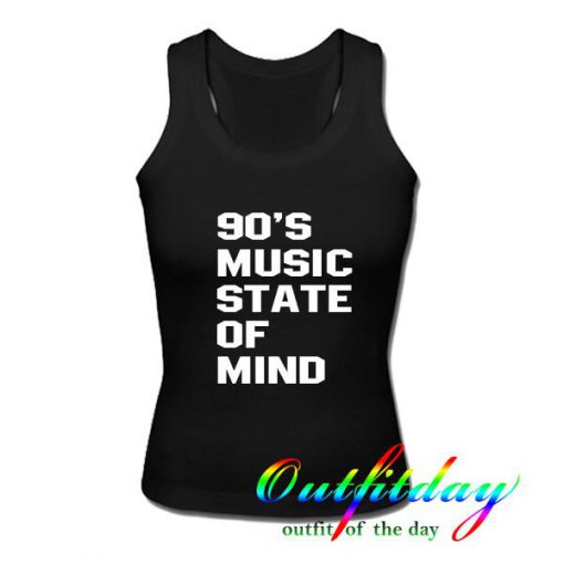 90's music state of mind tanktop