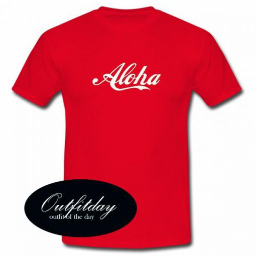 Aloha T Shirt