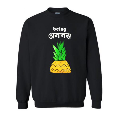 Being Hindi Font Pineapple Sweatshirt