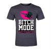 Bitch mode activate tshirt
