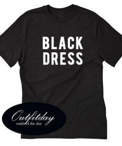 Black Dress Font Tshirt