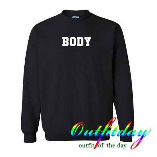 Body sweatshirt