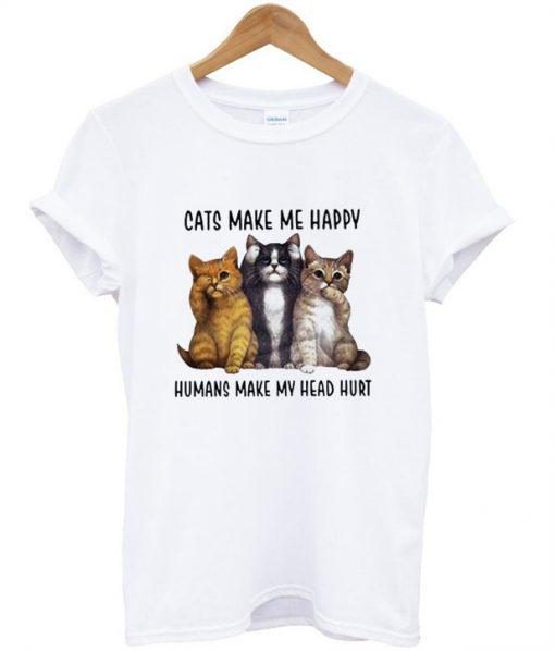 Cats make Me Happy T Shirt Ez025