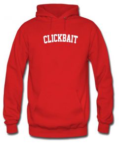 Clickbait hoodie