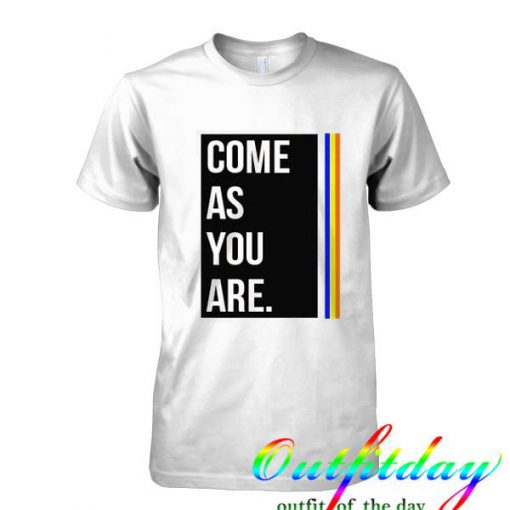 Come As You Are tshirt