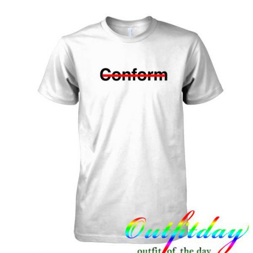 Conform tshirt