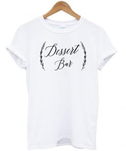 Dessert Bar wedding T shirt Ez025