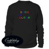 Doom And Gloom Sweatshirt