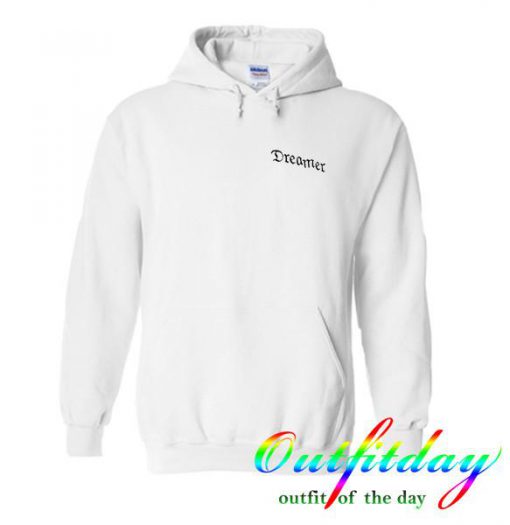 Dreamer hoodie