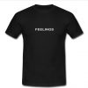 FEELINGS T Shirt SU