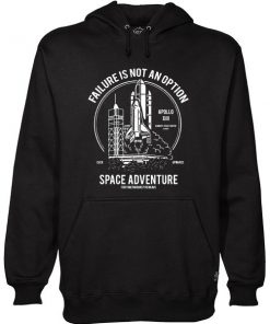 Failure Is Not An Option Rocket Erwachsenen Kinder Hoodie Ez025