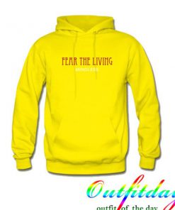Fear The Living Mindless Hoodie