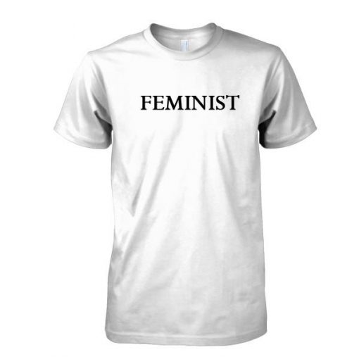 Feminist tshirt