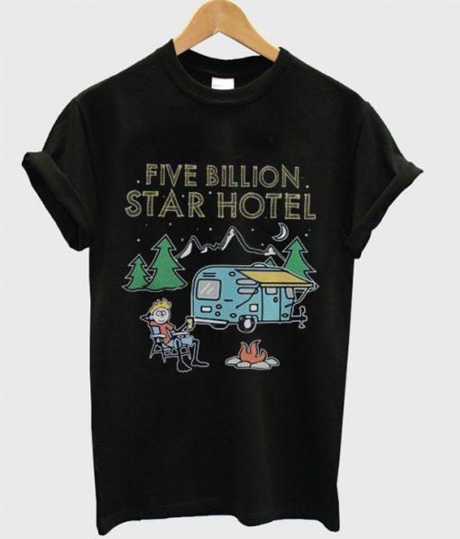 Five Billion Star Hotel T Shirt Ez025