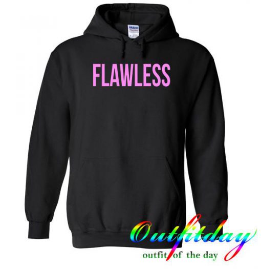 Flawless hoodie