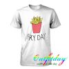 French Fries on Friday tshirt