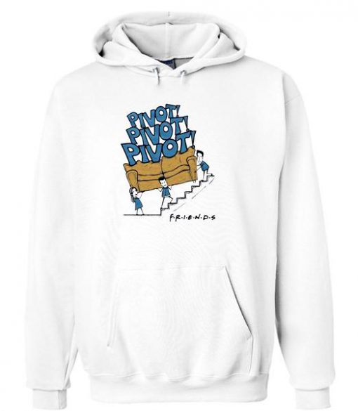 Friends Tv Show Pivot Hoodie Ez025