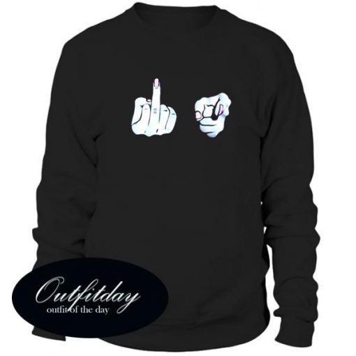 Fuck You Middle Finger Sweatshirt