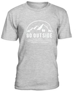 Go Outside Tshirt