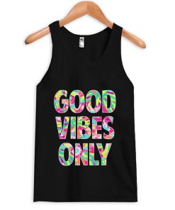 Good vibes only Tank top  SU