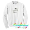 Heresy Chill sweatshirt