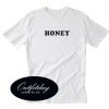 Honey Font T Shirt