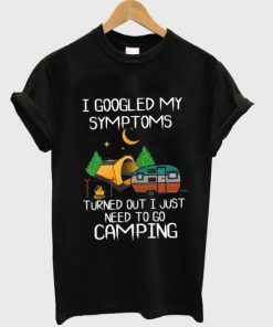 I Googled My Symptoms T Shirt Ez025