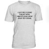 I Got This Tshirt For My Wife Quotes Tshirt