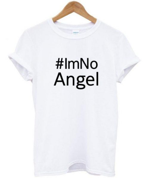 Im No Angel Tshirt  SU