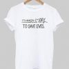 It's A Beautiful Day To Save Lives t shirt  SU