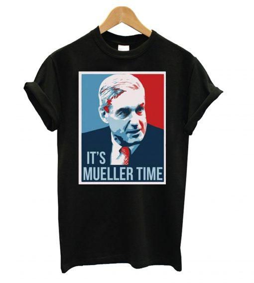 It’s Mueller Time Poster T shirt