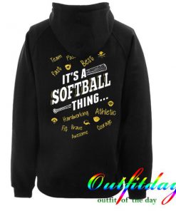 It's a Softball Thing Hoodie back