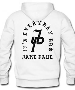 Its Everyday Bro Jake Paul Hoodie Back