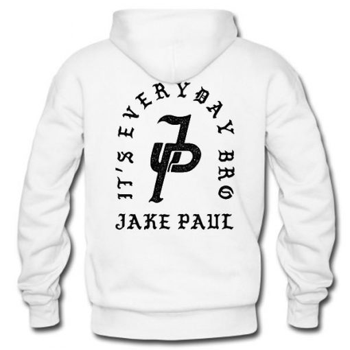 Its Everyday Bro Jake Paul Hoodie Back