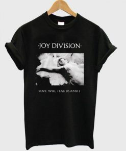 Joy Division Love Will Tear Us Apart T-Shirt  SU