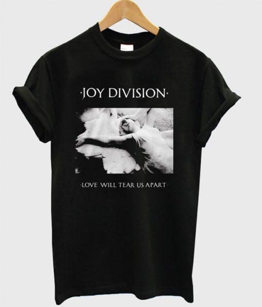 Joy Division Love Will Tear Us Apart T-Shirt  SU