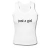 Just A Girl Tank top  SU