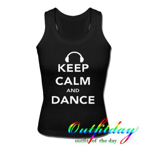 Keep Calm And Dance Tanktop