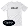 Little One T Shirt