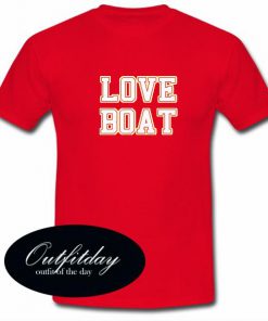 Love Boat T Shirt