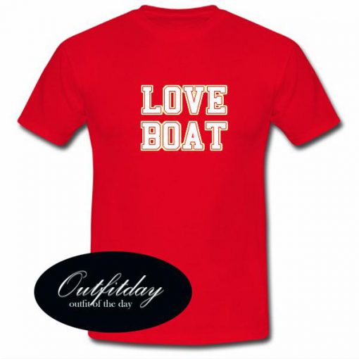 Love Boat T Shirt