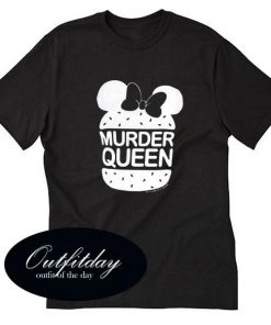 M[urder Queen T Shirt