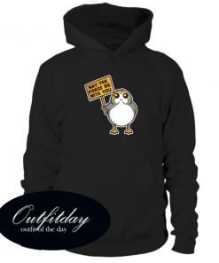 May The Porgs Be With You Hoodie