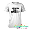 Melanin pops severely tshirt