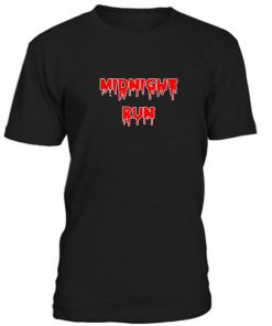 Midnight Run Tshirt