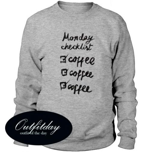 Monday Checklist Sweatshirt