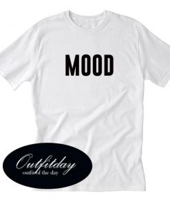 Mood Font Tshirt