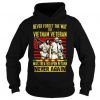 Never Forget The Way The Vietnam Veteran Hoodie Ez025