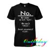 No My Name Is Not Aye tshirt